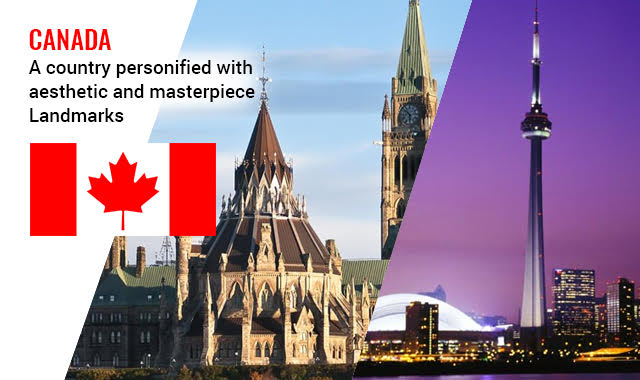 Canada - A country personified with aesthetic and masterpiece Landmarks